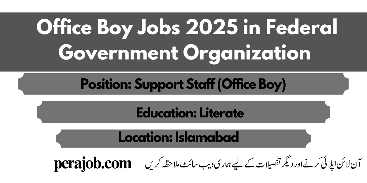 Federal Government Organization Office boy jobs 2025