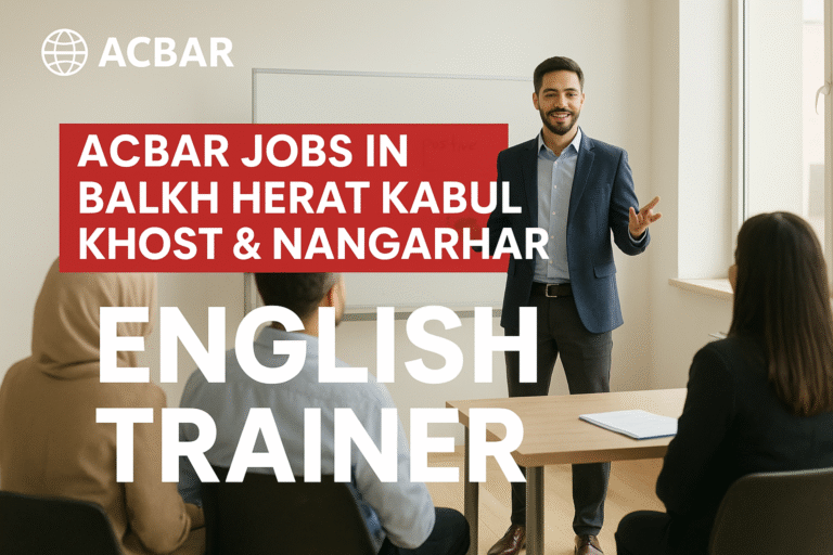 ACBAR Jobs in Balkh Herat Kabul Khost & Nangarhar – English Trainer teaching students in a classroom environment