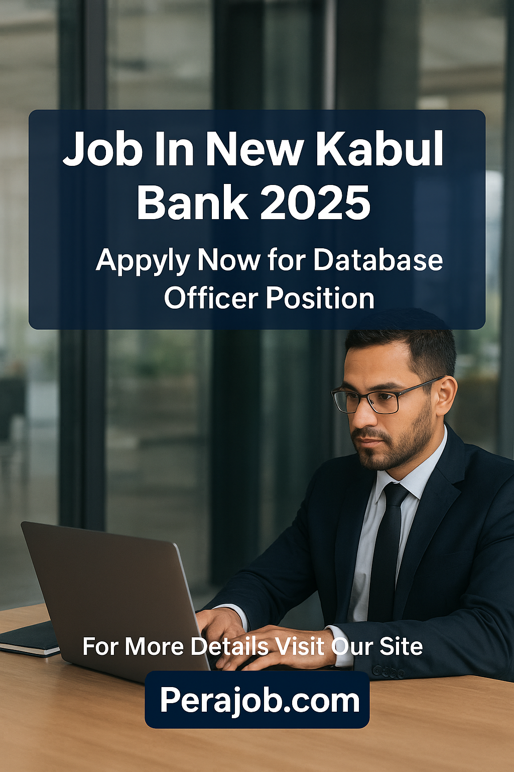 New Kabul Bank 2025 job advertisement for Database Officer with text “For More Details Visit Our Site 👉 Pera job.com”